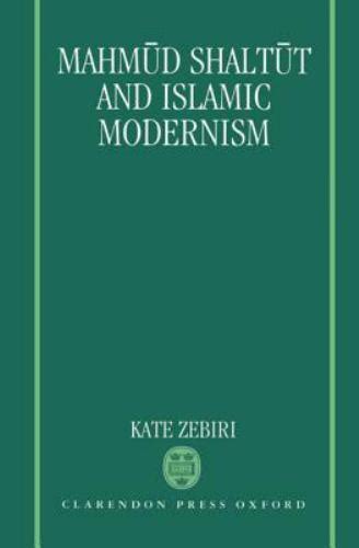 Mahmud Shaltut And Islamic Modernism By Zebiri Kate Ebay