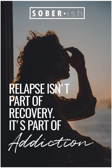 Relapse Isnt Part Of Recovery Its Part Of Addiction