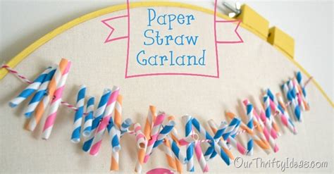 Paper Straw Garland Our Thrifty Ideas