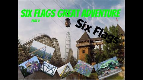 Six Flags Great Adventure Part 2 Youtube