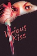 Vicious Kiss Pictures - Rotten Tomatoes