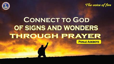Connect To God Of Signs And Wonders Through Prayer Ponle Adeboye