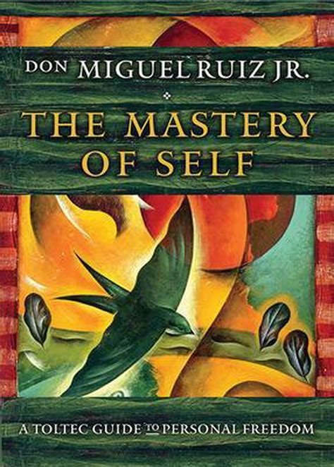 The Mastery Of Self Don Miguel Ruiz Jr 9781938289699 Boeken