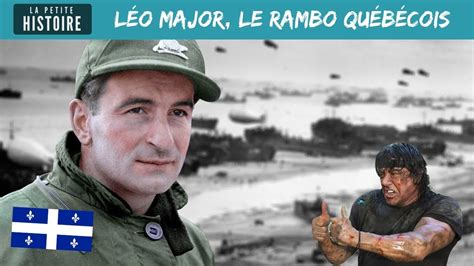 La Petite Histoire Léo Major Un Héros Québécois Youtube