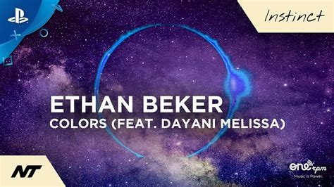Ethan Beker Colors Feat Dayani Melissa Nt Release Youtube