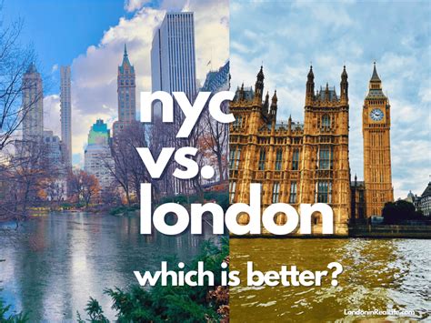 London Vs New York Which Is Better To Live In 12 Comparisons And Faq