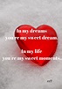 I dream of dreaming about you.. | Love quotes, Quotes, Dream