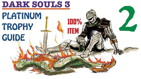 This guide is designed for beginners so most of the merchants and npcs in dark souls ii will reward you for your continued patronage, while others offer special items when you fulfil certain criteria. Dark Souls 3 100% Item Platinum Trophy Guide Part 2. 5/43 Trophies Unlocked - YouTube