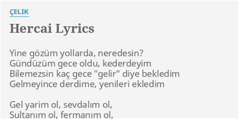 Hercai Lyrics By Çelik Yine Gözüm Yollarda Neredesin