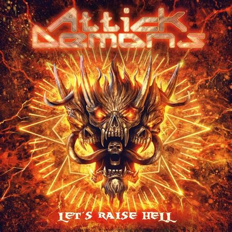 Attick Demons Lets Raise Hell Metal Kingdom