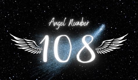 Understanding Angel Number 108 Meaning