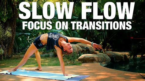 Slow Flow Yoga Focus On Transitions Class Five Parks Yoga Youtube