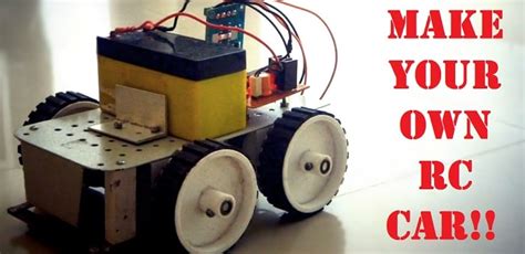 Diy Remote Control Car How To Make Your Own Rc Car Diy Hacking