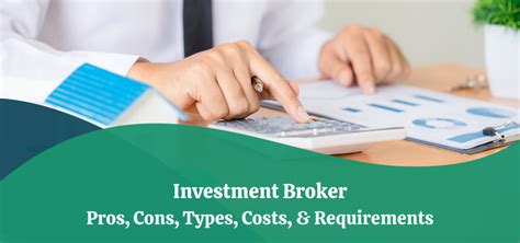 Investment Broker Definition Types Cost Requirements Pros And Cons