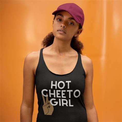 Hot Cheeto Girl Womens Racerback Tank Etsy In 2020 Tank Tops Camping Shirt Free Shirts