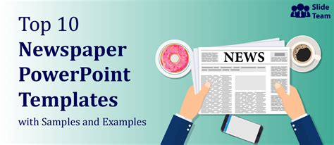 Top 10 Newspaper Powerpoint Templates With Samples And Examples