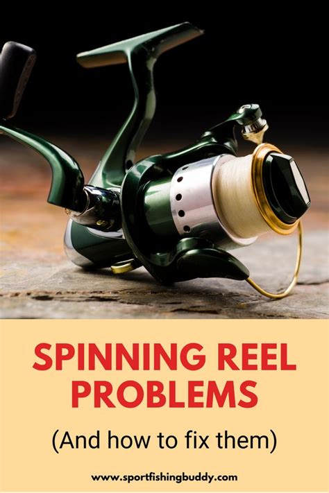 Common Spinning Reel Problems And How To Fix Them In 2021 Spinning