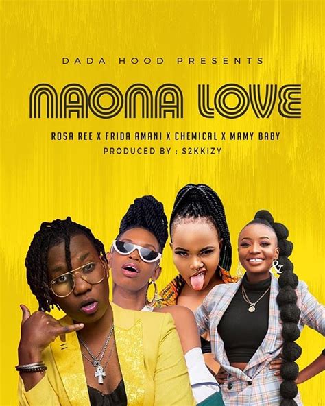 Dada Hood Naona Love Lyrics Ft Rosa Ree Chemical S2kizzy