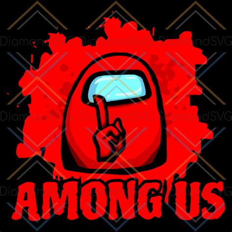 Among Us Svg Trending Svg Impostor Svg Red Impostor Svg Game Images