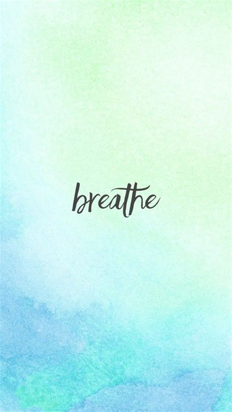 Just Breathe Plus Free Lock Screens To Help You Stay Peaceful This