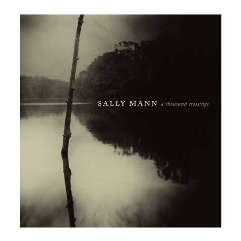 Sally Mann A Thousand Crossings Pem Shop