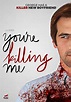 Wolfe On Demand | You're Killing Me | Films
