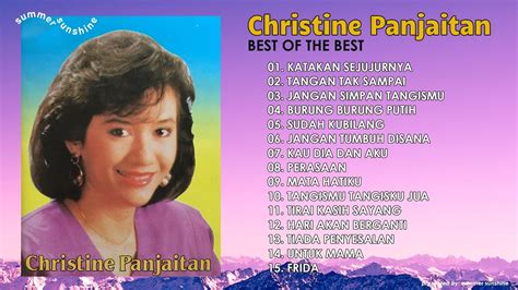 Christine Panjaitan Best Of The Best Full Album Playlist Youtube