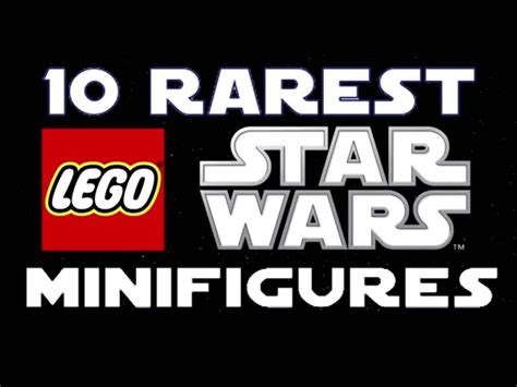 Lego Star Wars Top 10 Rarest Minifigures Youtube
