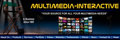 Multimedia Interactive Your Source For All Your Multimedia Needs
