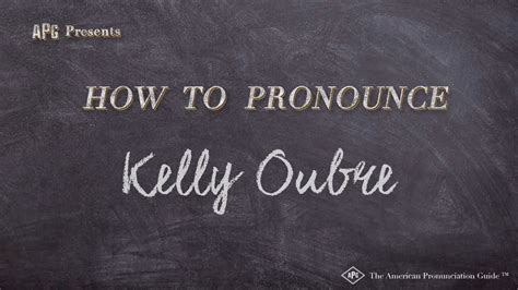 How To Pronounce Kelly Oubre Real Life Examples Youtube