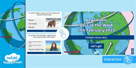 Newsroom Interactive Weekly Quiz 11th February 2022