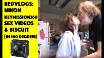 Nikon Keymission 360 360 Degree Sex Tape Talk And Biscuit Basics