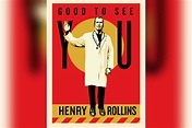 Henry Rollins - Good to See You Tour