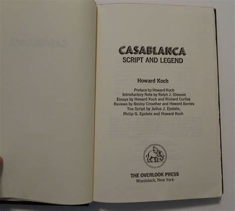 Casablanca Script And Legend By Howard Koch Hardcover Excellent