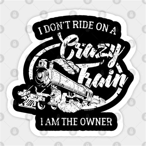 Crazy Train Crazy Train Sticker Teepublic