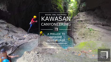 Cebu Kawasan Canyoneering In Badian A Prelude To Extreme Adventures