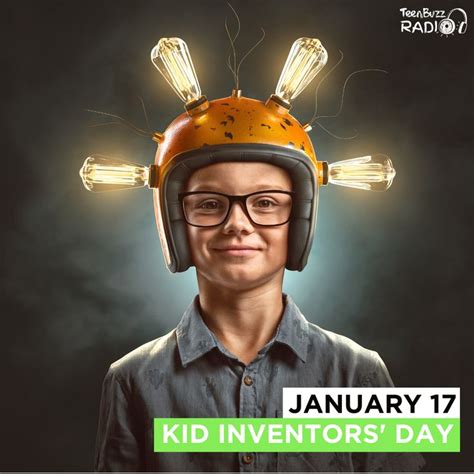 Kid Inventors Day Was Created Several Years Ago By People Who Wanted