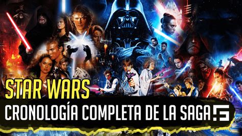 Star Wars Cronología De Series Películas Y Videojuegos Del Canon