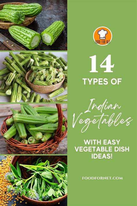 14 Types Of Indian Vegetables With Easy Vegetable Dish Ideas Food