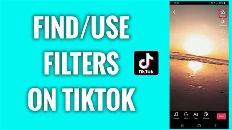 How To Use Tiktok Filters To Set The Tone Of Your Videos Eazyviral