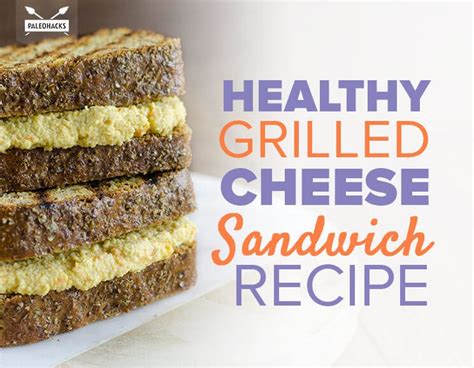 Healthy Grilled Cheese Sandwich Recipe Vegetarian Paleo