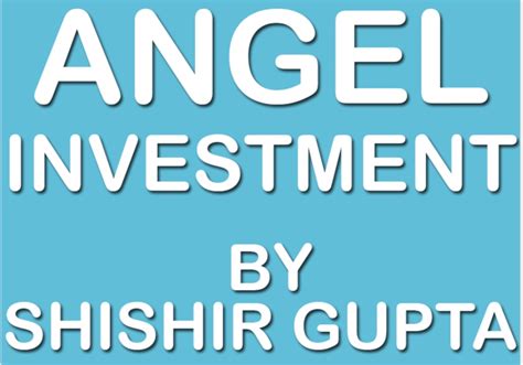 Learn To Raise Angel Investment Shishir Gupta Clarity
