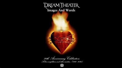 Dream Theater Images And Words 30th Anniversary Celebration Youtube