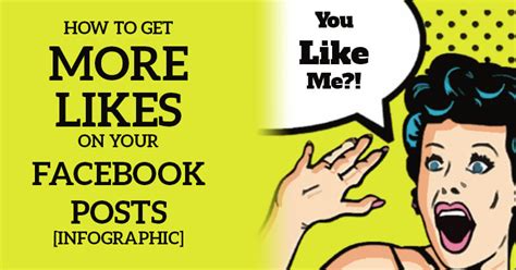 How To Get More Likes On Your Facebook Posts Infographic