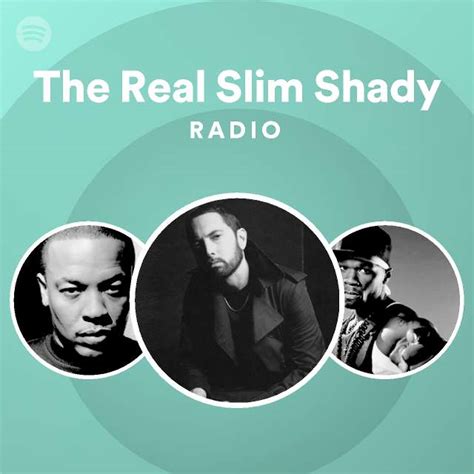 The Real Slim Shady Radio Playlist By Spotify Spotify
