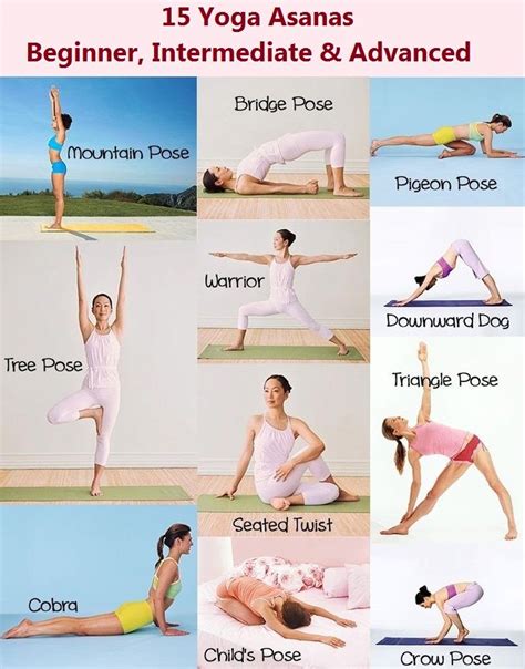 Maybe you would like to learn more about one of these? 15 Yoga Asanas - Beginner, Intermediate And Advanced You ...