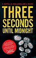 Three Seconds Until Midnight by Steven Hatfill | Goodreads