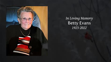 Betty Evans Tribute Video