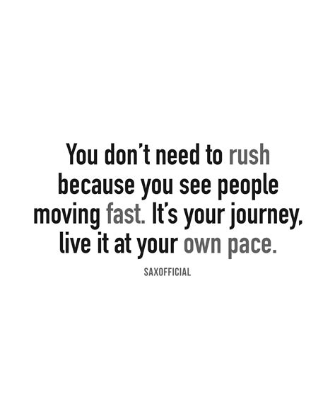 Its Your Journey Live It At Your Own Pace Wisdom Quotes Quotes