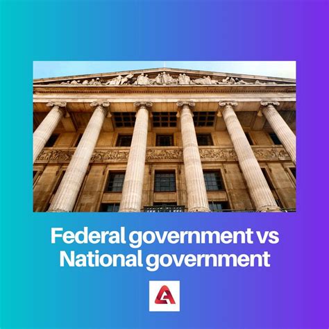 Federal Vs National Government